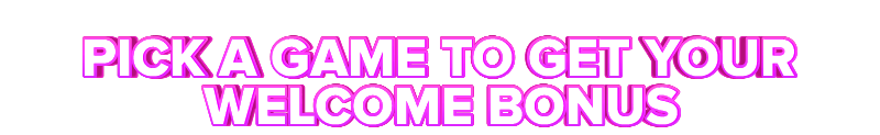 Coin Play PICK A GAME TO GET YOUR WELCOME BONUS